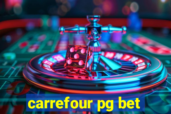 carrefour pg bet